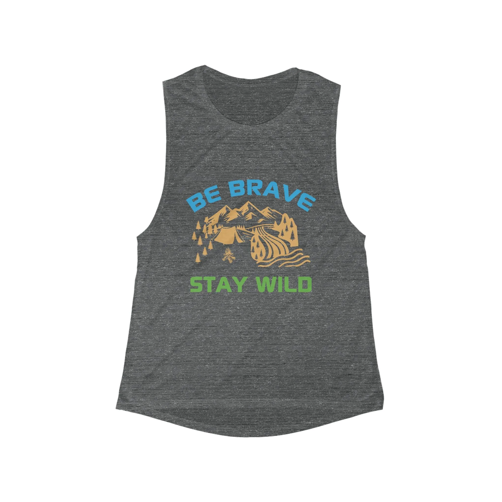Tank Top:  'Be Brave Stay Wild' Adventure Flowy Tank