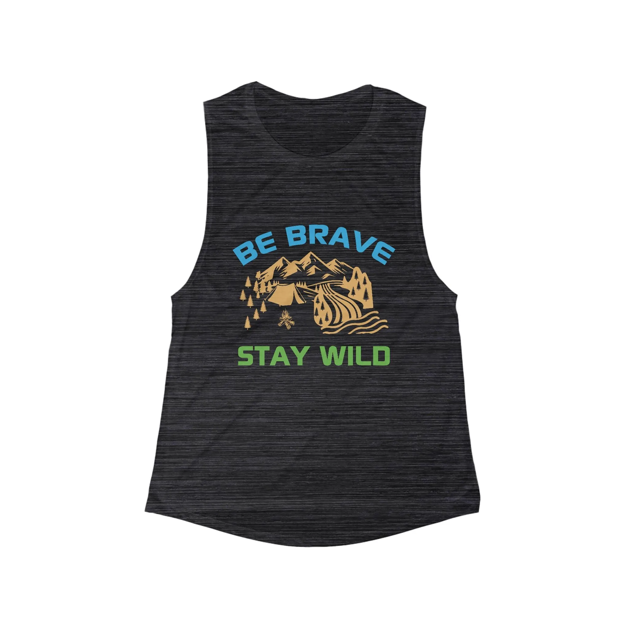 Tank Top:  'Be Brave Stay Wild' Adventure Flowy Tank